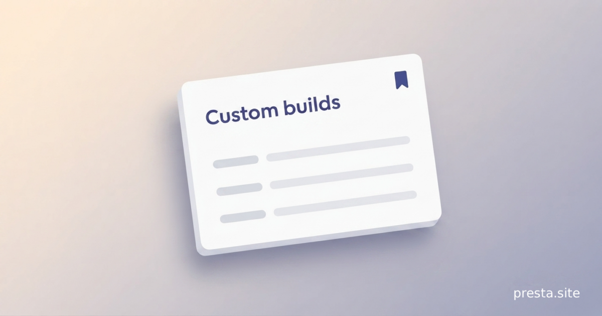 Custom builds